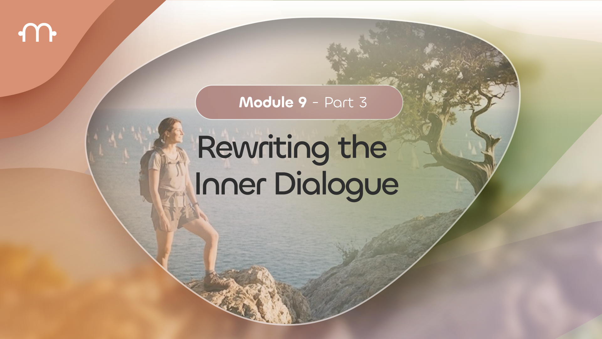 PART 3: Rewriting the Inner Dialogue